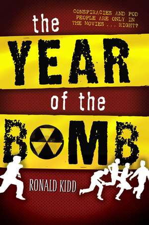 The Year of the Bomb de Ronald Kidd