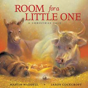 Room for a Little One: A Christmas Tale de Martin Waddell