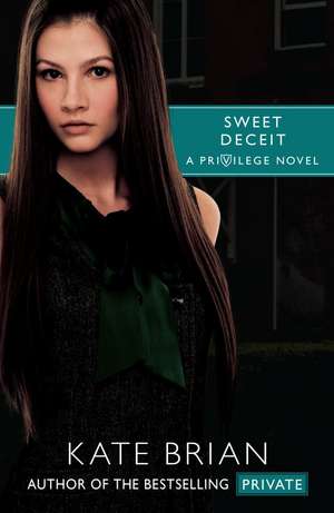 Sweet Deceit de Kate Brian