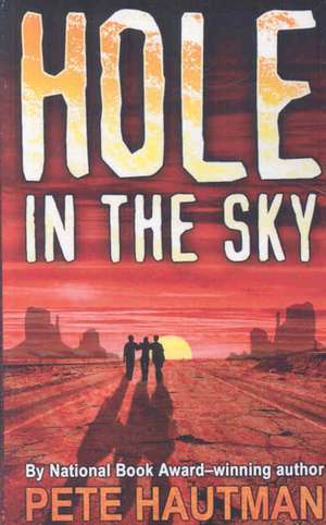 Hole in the Sky de Pete Hautman