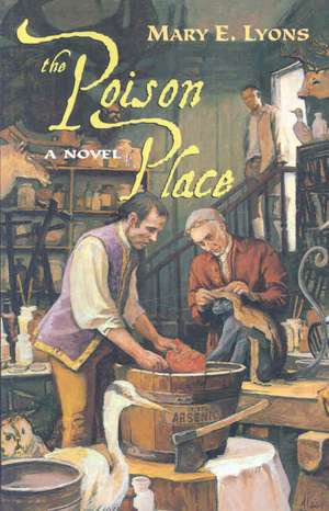 The Poison Place de Mary E. Lyons