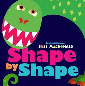 Shape by Shape de Suse MacDonald