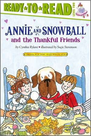 Annie and Snowball and the Thankful Friends de Cynthia Rylant