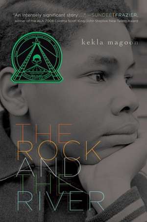 The Rock and the River de Kekla Magoon