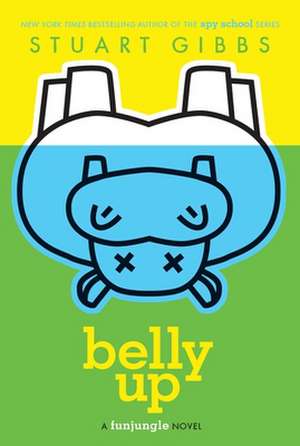 Belly Up de Stuart Gibbs