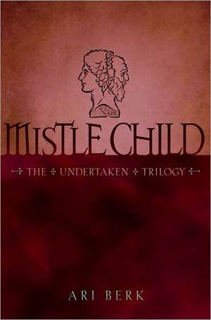 Mistle Child, 2 de Ari Berk