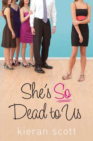 She's So Dead to Us de Kieran Scott