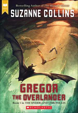Collins, S: Gregor the Overlander