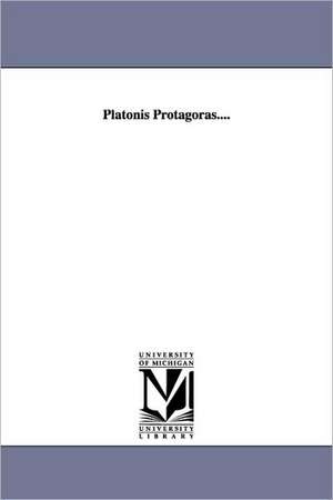 Platonis Protagoras.... de Plato