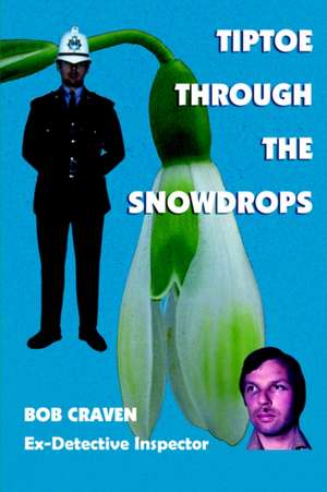 Tiptoe Through the Snowdrops de Bob Craven