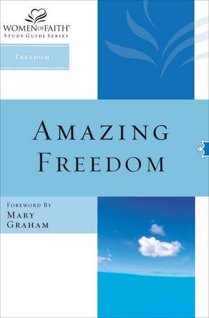 Amazing Freedom de Women of Faith