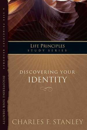 Discovering Your Identity de Charles F. Stanley