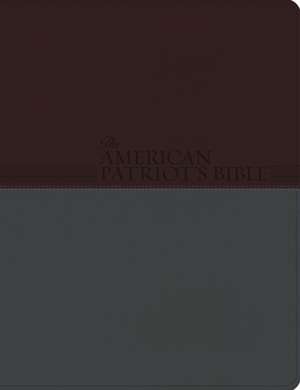 American Patriot's Bible-KJV: The Word of God and the Shaping of America de Richard Lee