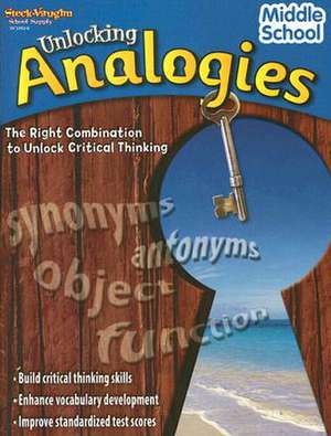 Unlocking Analogies, Middle School de Marianne Tatom