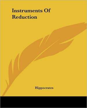 Instruments Of Reduction de Hippocrates