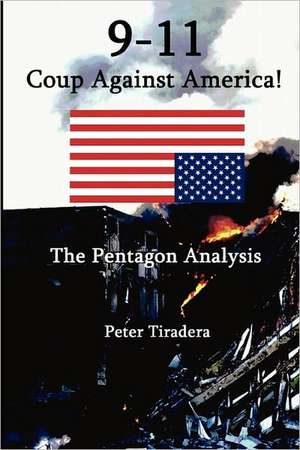 9-11 Coup Against America: The Pentagon Analysis de Peter Tiradera