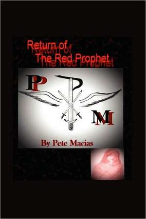 Return of the Red Prophet: The Lost Cases de Pete Macias