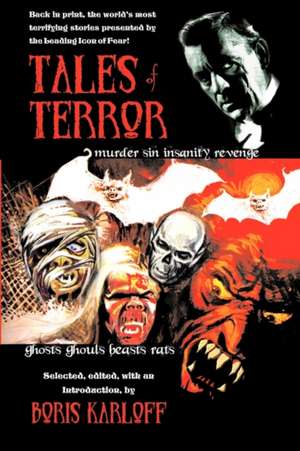 Tales of Terror: The World's Most Terrifying Stories Presented by a Leading Icon of Fear de Boris Karloff