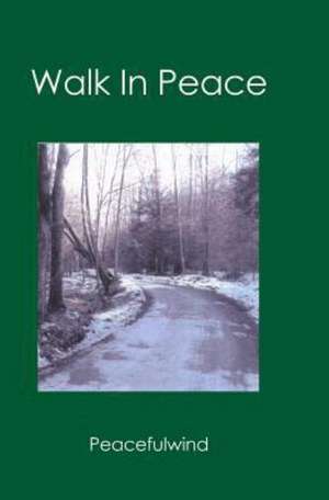 Walk in Peace: Study Guide for Children de Peacefulwind