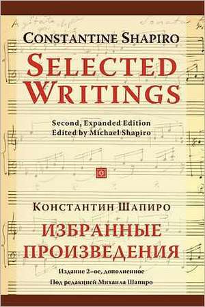 Selected Writings (2nd, Expanded Edition): How I Turned $5,000 Into $1,000,000 de Constantine Shapiro