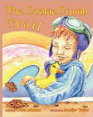 The Cookie Crumb Trail: And Other Tales de Doris Johnson