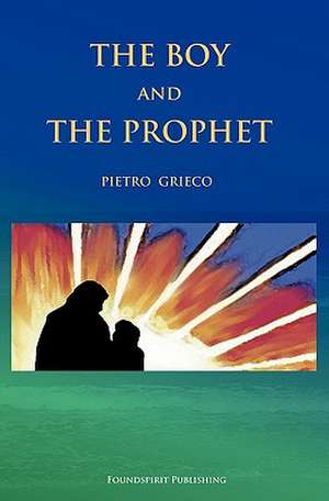 The Boy and the Prophet: The Vigilantes of Montana de Pietro Grieco