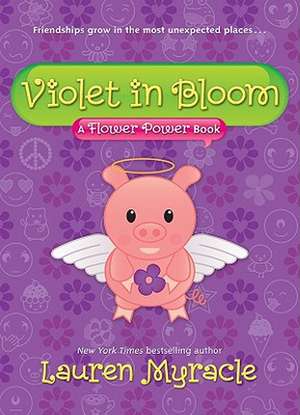 Violet in Bloom de Lauren Myracle