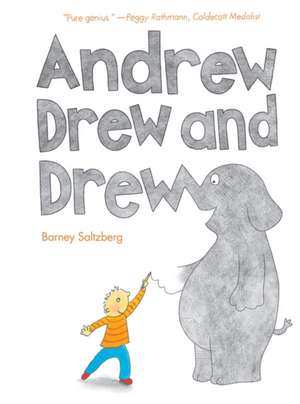 Andrew Drew and Drew de Barney Saltzberg