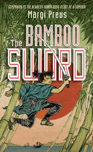 The Bamboo Sword de Margi Preus