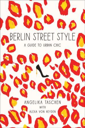 Berlin Street Style de Angelika Taschen