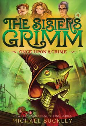 Once Upon a Crime (the Sisters Grimm #4) de Michael Buckley