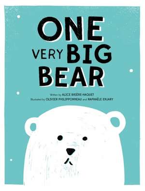 One Very Big Bear de Alice Briere-Haquet