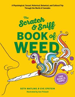 Scratch & Sniff Book of Weed de Eve Epstein