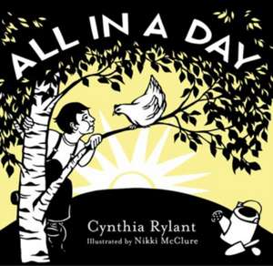 All in a Day de Cynthia Rylant