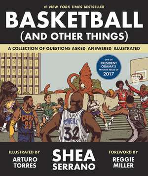 Basketball (and Other Things) de Shea Serrano