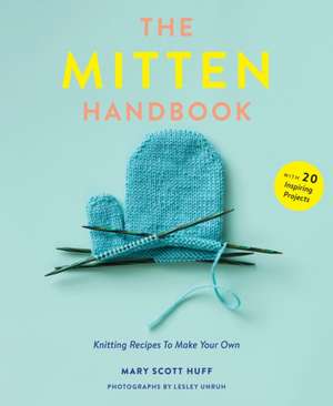 The Mitten Handbook de Mary Scott Huff