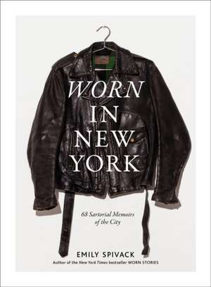 Worn in New York de Emily Spivack