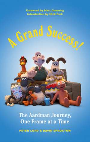 A Grand Success! de Peter Lord