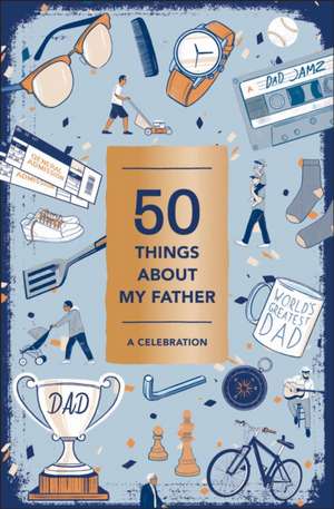 50 Things about My Father (Fill-In Gift Book) de Abrams Noterie