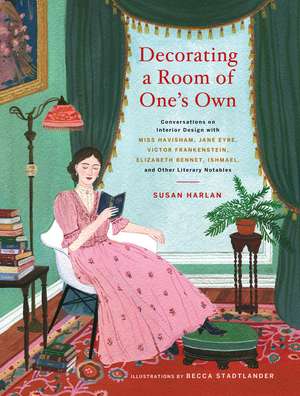 Decorating a Room of One's Own de Susan Harlan