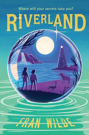 Riverland de Fran Wilde