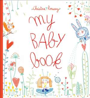 My Baby Book de Christine Roussey