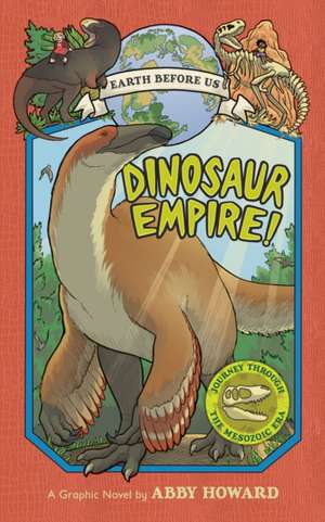 Dinosaur Empire! de Abby Howard