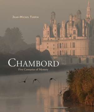 Chambord de Jean-Michel Turpin