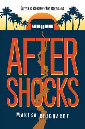 Aftershocks de Marisa Reichardt