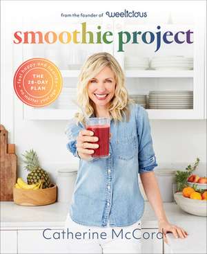 Smoothie Project de Catherine Mccord