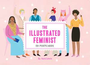 The Illustrated Feminist (Postcard Book) de Aura Lewis