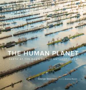 The Human Planet de George Steinmetz