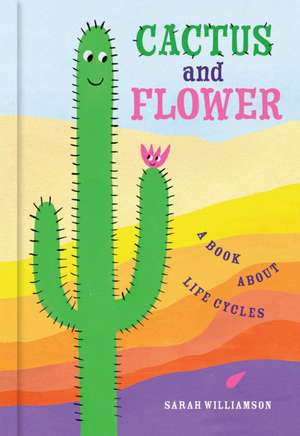 CACTUS & FLOWER de Sarah Williamson