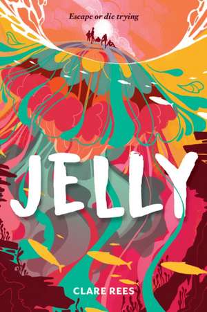 Jelly de Clare Rees